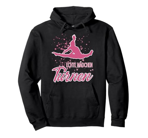 Echte Mädchen Turnen - Akrobatik Gymnastik Turnerin Pullover Hoodie von Lustige Turnen Kleidung JK