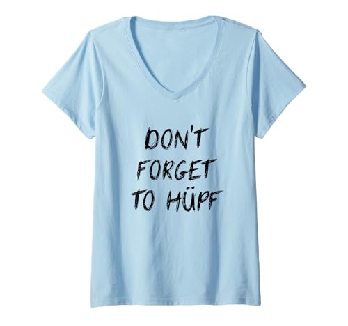 Damen Don't Forget To Hüpf Englisch Deutsch Lehrer Fun Denglisch T-Shirt mit V-Ausschnitt von Lustige Übersetzung Fremdsprache Englische Sprache