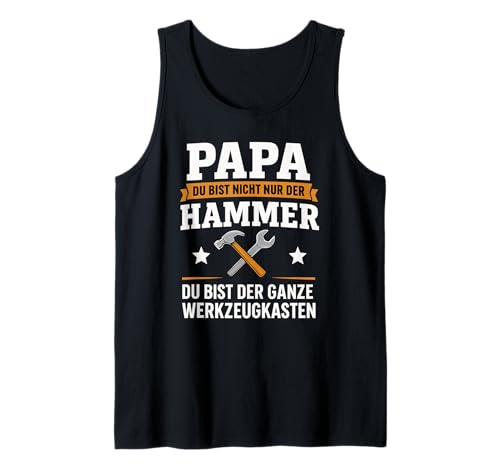 Herren Papa Du Bist Der Hammer Ganze Werkzeugkasten Vatertag Tank Top Herren Papa Du Bist Der Hammer Ganze Werkzeugkasten Vatertag Tank Top von Lustige Vatertag Geschenkidee Papa Väter