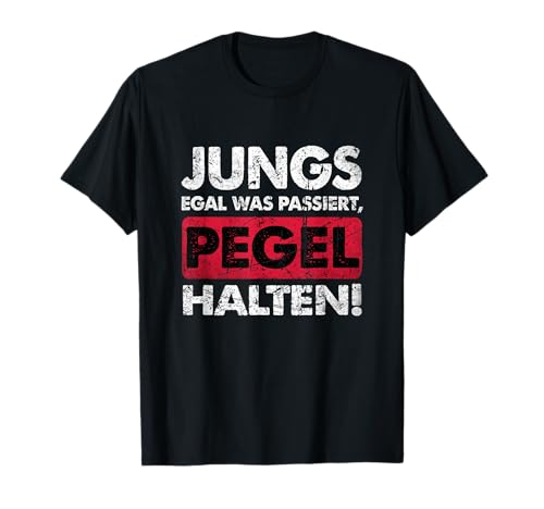 Jungs Egal Was Passiert Pegel halten T-Shirt Jungs Egal Was Passiert Pegel halten T-Shirt von Lustige Vatertags Outfit für Männer