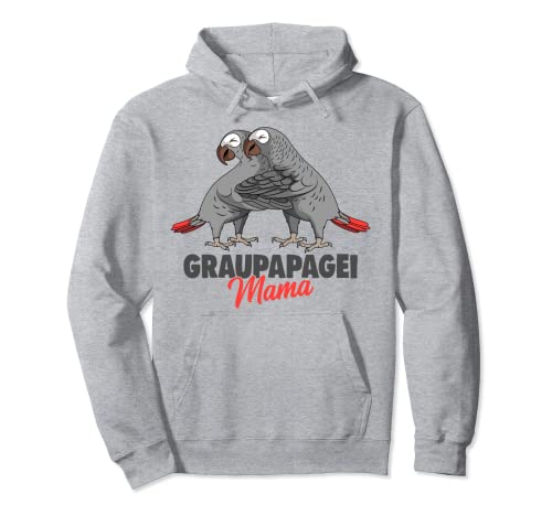 Graupapagei Mama Papagei Vogel Pullover Hoodie von Lustige Vogel Liebhaber Geschenkideen