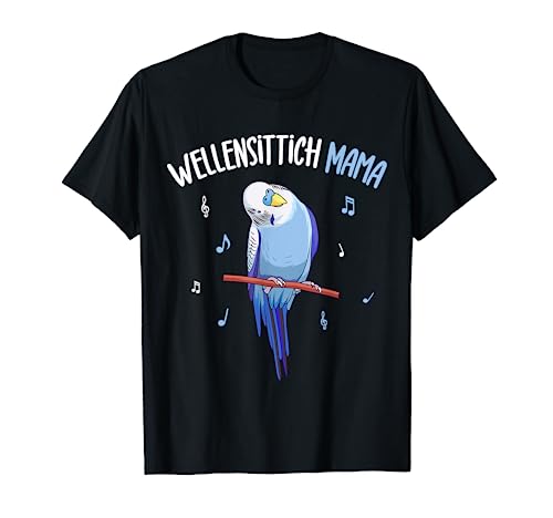 Wellensittich Mama Blausittich Blau lustig Vogelbesitzerin T-Shirt von Lustige Vogel Liebhaber Geschenkideen