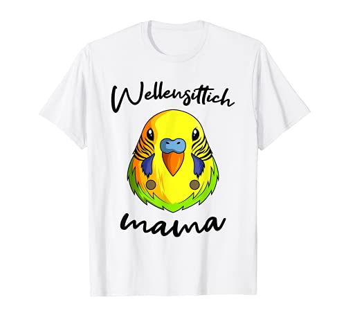 Wellensittich Mama Sittich Vogelbesitzerin lustiges T-Shirt von Lustige Vogel Liebhaber Geschenkideen
