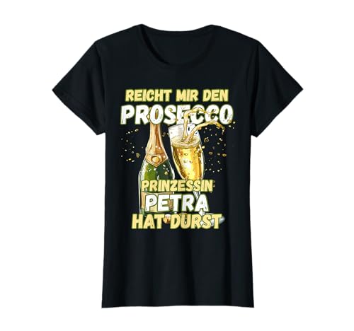 Prosecco TShirt Spruch JGA Shirt Vorname Petra Damen T-Shirt Prosecco TShirt Spruch JGA Shirt Vorname Petra Damen T-Shirt von Lustige Vornamen Damen Shirts mit Prosecco Spruch