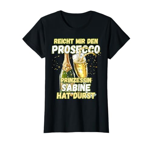 Prosecco TShirt Spruch JGA Shirt Vorname Sabine Damen T-Shirt Prosecco TShirt Spruch JGA Shirt Vorname Sabine Damen T-Shirt von Lustige Vornamen Damen Shirts mit Prosecco Spruch