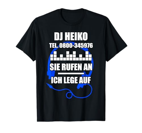 HEIKO TShirt Spruch Lustig DJ Vorname Männer Name T-Shirt HEIKO TShirt Spruch Lustig DJ Vorname Männer Name T-Shirt von Lustige Vornamen Designs für Männer