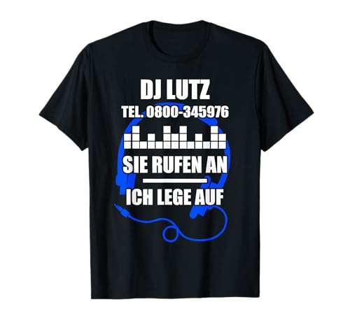 LUTZ TShirt Spruch Lustig DJ Vorname Männer Name T-Shirt LUTZ TShirt Spruch Lustig DJ Vorname Männer Name T-Shirt von Lustige Vornamen Designs für Männer