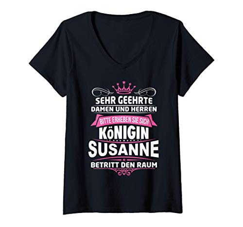 Damen Susanne Vorname Königin Geschenk Name Lustiger Spruch Witz T-Shirt mit V-Ausschnitt von Lustige Vornamen Geschenke & Outfits