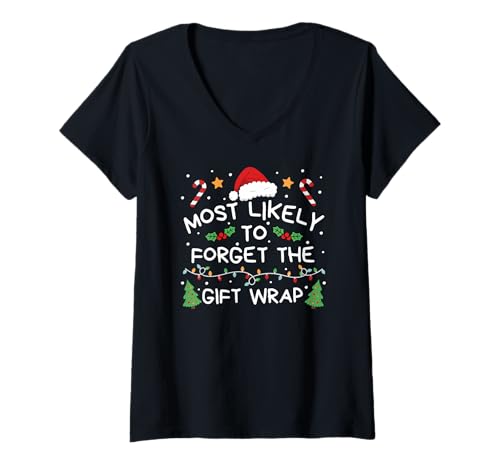 Damen Most Likely to Forget The Gift wrap Christmas Family T-Shirt mit V-Ausschnitt Damen Most Likely to Forget The Gift wrap Christmas Family T-Shirt mit V-Ausschnitt von Lustige Weihnachtsfamilie Passende Urlaubskleidung
