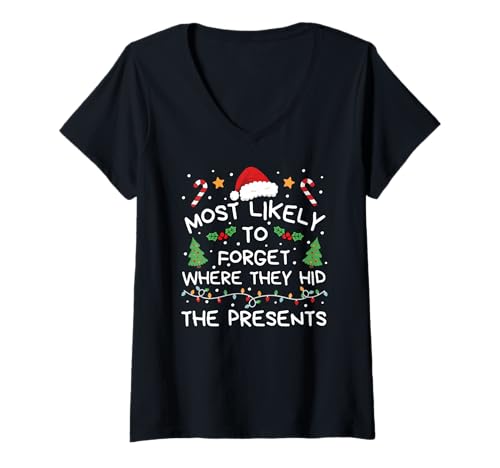 Damen Most Likely to Forget Where They hid The Presents Christmas T-Shirt mit V-Ausschnitt Damen Most Likely to Forget Where They hid The Presents Christmas T-Shirt mit V-Ausschnitt von Lustige Weihnachtsfamilie Passende Urlaubskleidung