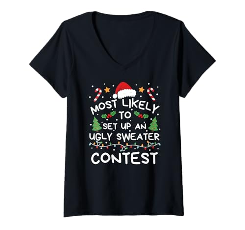 Damen Most Likely to Set Up Ugly Sweater Contest Christmas Family T-Shirt mit V-Ausschnitt Damen Most Likely to Set Up Ugly Sweater Contest Christmas Family T-Shirt mit V-Ausschnitt von Lustige Weihnachtsfamilie Passende Urlaubskleidung