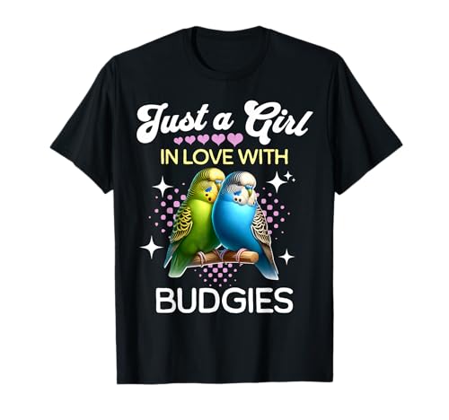 Girl Loves Budgies Mädchen Liebt Wellensittich T-Shirt Girl Loves Budgies Mädchen Liebt Wellensittich T-Shirt von Lustige Wellensittich Designs Herren Damen