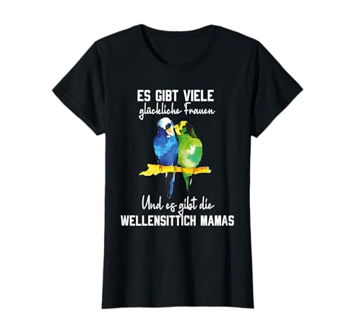 Damen Wellensittich Mama Papagei Happy Menschen Lustig Spruch T-Shirt Damen Wellensittich Mama Papagei Happy Menschen Lustig Spruch T-Shirt von Lustige Wellensittich und Vogel Liebhaber Sprüche