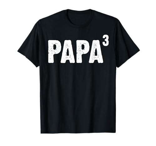 Papa hoch drei Geschenk Ankündigung 3. Kind werdender Vater T-Shirt von Lustige Werdende Papa Geschenke
