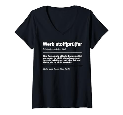 Damen Werkstoffprüfer T-Shirt mit V-Ausschnitt von Lustige Werkstoffprüfer Geschenke