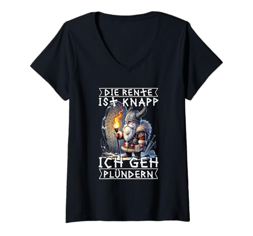 Damen Die Rente Ist Knapp Ich GEH Plündern Wikinger Rente Nordisch T-Shirt mit V-Ausschnitt Damen Die Rente Ist Knapp Ich GEH Plündern Wikinger Rente Nordisch T-Shirt mit V-Ausschnitt von Lustige Wikinger Rentner Sprüche