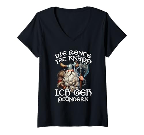 Damen Die Rente Ist Knapp Ich GEH Plündern Wikinger Rente Spruch T-Shirt mit V-Ausschnitt Damen Die Rente Ist Knapp Ich GEH Plündern Wikinger Rente Spruch T-Shirt mit V-Ausschnitt von Lustige Wikinger Rentner Sprüche