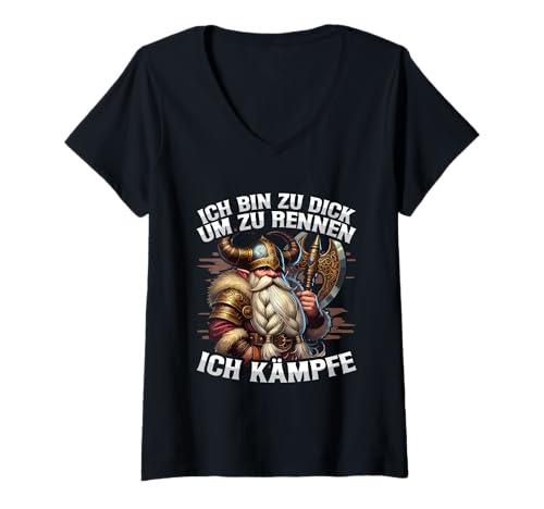 Damen Ich Bin Zu Dick Um Zu Rennen Ich Kämpfe Dick Wikinger Humor T-Shirt mit V-Ausschnitt von Lustige Wikinger Sprüche