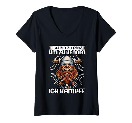 Damen Ich Bin Zu Dick Um Zu Rennen Ich Kämpfe Wikinger Kämpfer T-Shirt mit V-Ausschnitt von Lustige Wikinger Sprüche
