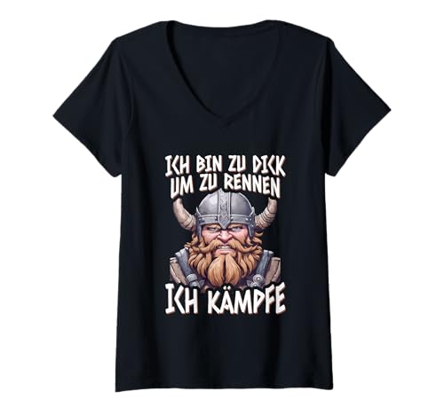 Damen Ich Bin Zu Dick Um Zu Rennen Ich Kämpfe Wikinger T-Shirt mit V-Ausschnitt von Lustige Wikinger Sprüche