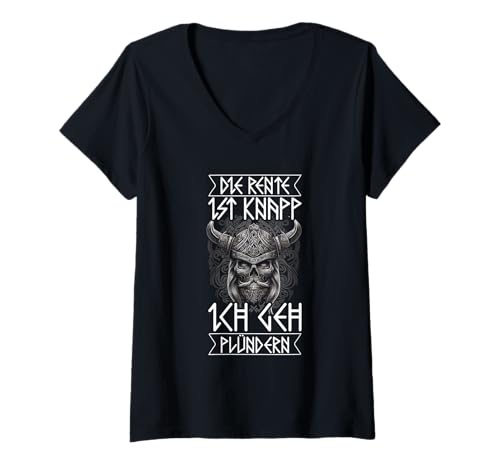 Damen Die Rente Ist Knapp Ich GEH Plündern Renteneintritt Wikinger T-Shirt mit V-Ausschnitt Damen Die Rente Ist Knapp Ich GEH Plündern Renteneintritt Wikinger T-Shirt mit V-Ausschnitt von Lustige Wikinger & Rentner Sprüche