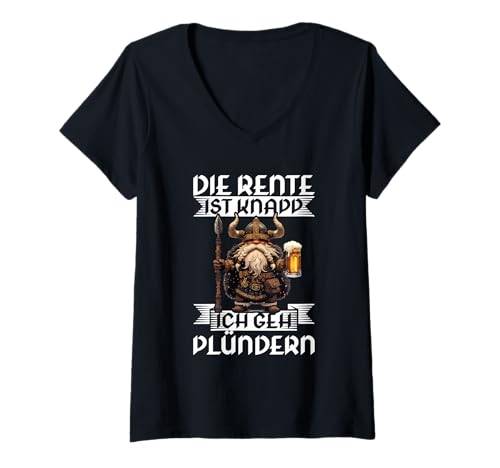 Damen Die Rente Ist Knapp Ich GEH Plündern Wikinger Bier Spruch T-Shirt mit V-Ausschnitt Damen Die Rente Ist Knapp Ich GEH Plündern Wikinger Bier Spruch T-Shirt mit V-Ausschnitt von Lustige Wikinger & Rentner Sprüche