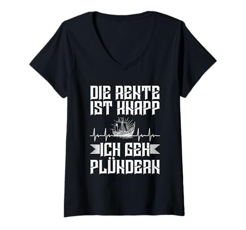 Damen Die Rente Ist Knapp Ich GEH Plündern Wikinger Herzschlag T-Shirt mit V-Ausschnitt Damen Die Rente Ist Knapp Ich GEH Plündern Wikinger Herzschlag T-Shirt mit V-Ausschnitt von Lustige Wikinger & Rentner Sprüche