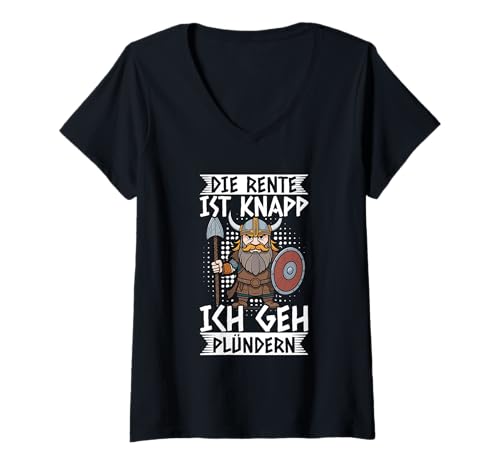 Damen Die Rente Ist Knapp Ich GEH Plündern Wikinger Humor Arbeit T-Shirt mit V-Ausschnitt Damen Die Rente Ist Knapp Ich GEH Plündern Wikinger Humor Arbeit T-Shirt mit V-Ausschnitt von Lustige Wikinger & Rentner Sprüche