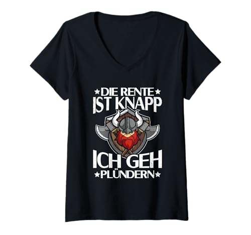 Damen Die Rente Ist Knapp Ich GEH Plündern Wikinger Rentner Schild T-Shirt mit V-Ausschnitt Damen Die Rente Ist Knapp Ich GEH Plündern Wikinger Rentner Schild T-Shirt mit V-Ausschnitt von Lustige Wikinger & Rentner Sprüche