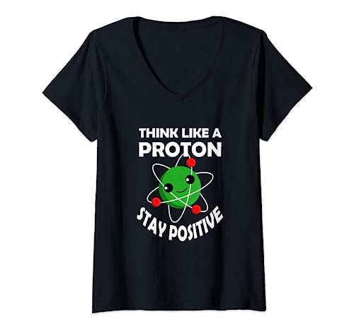 Damen Think Like a Proton Stay Positive Nerd Geek Chemie Geschenk T-Shirt mit V-Ausschnitt Damen Think Like a Proton Stay Positive Nerd Geek Chemie Geschenk T-Shirt mit V-Ausschnitt von Lustige Wissenschafts Chemie Geschenkideen
