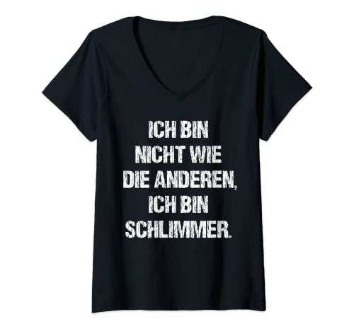 Damen Ich Bin Nicht Wie Die Anderen Ich Bin Schlimmer Fun Spruch T-Shirt mit V-Ausschnitt Damen Ich Bin Nicht Wie Die Anderen Ich Bin Schlimmer Fun Spruch T-Shirt mit V-Ausschnitt von Lustige Witzige Humor Sarkasmus Herren Damen Deko