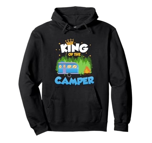 King of the Camper Campingshirt Geschenk Männer Camping Pullover Hoodie von Lustige Wohnwagen Camping Männer & Frauen Sprüche