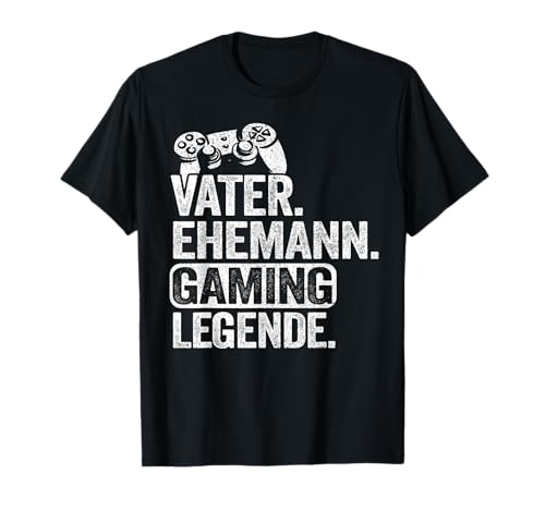 Vater Ehemann Gaming Legende Herren Gamer Papa Zocker T-Shirt Vater Ehemann Gaming Legende Herren Gamer Papa Zocker T-Shirt von Lustige Zocker Papa & Gaming Geschenke Herren