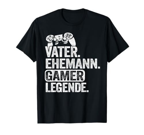 Vater Ehemann Gamer Legende Herren Gaming Dad Zocker T-Shirt Vater Ehemann Gamer Legende Herren Gaming Dad Zocker T-Shirt von Lustige Zocker & Gaming Geschenke Herren