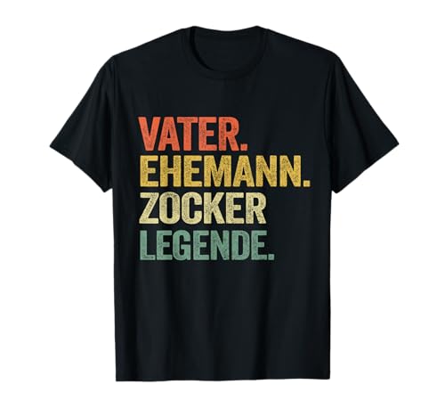 Vater Ehemann Gamer Legende Herren Gaming Dad Zocker T-Shirt Vater Ehemann Gamer Legende Herren Gaming Dad Zocker T-Shirt von Lustige Zocker & Gaming Geschenke Herren