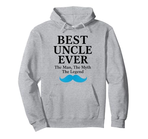 Best Uncle Ever The Man The Myth The Legend Pullover Hoodie von Lustige coole Onkel Geschenke für Männer