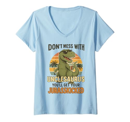 Damen Don't Mess with Unclesaurus You'll Get Your Jurasskicked T-Shirt mit V-Ausschnitt von Lustige coole Onkel Geschenke für Männer