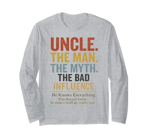 Uncle The Man The Myth The Bad Influence Langarmshirt von Lustige coole Onkel Geschenke für Männer