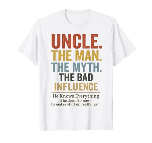 Uncle The Man The Myth The Bad Influence T-Shirt von Lustige coole Onkel Geschenke für Männer