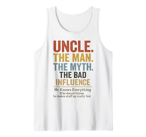 Uncle The Man The Myth The Bad Influence Tank Top von Lustige coole Onkel Geschenke für Männer