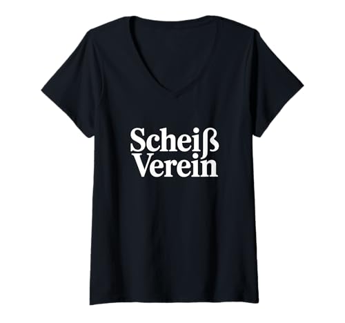Damen Scheißverein T-Shirt mit V-Ausschnitt Damen Scheißverein T-Shirt mit V-Ausschnitt von Lustige deutsche Sprichwörter