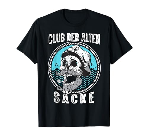 Club der alten Säcke - Lustiges maritimes Herren Spruch T-Shirt Club der alten Säcke - Lustiges maritimes Herren Spruch T-Shirt von Lustige maritime Herren Geburtstag Geschenke