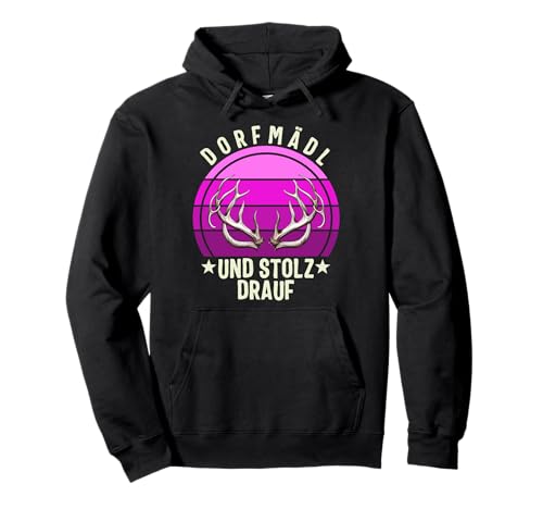 Dorfmädl und Stolz drauf Dorfkind Frauen Damen Pullover Hoodie Dorfmädl und Stolz drauf Dorfkind Frauen Damen Pullover Hoodie von Lustige passende Tees Co.