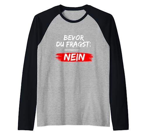 Lustiger Spruch Funny Herren Männer Sprüche Lustig Witzig Raglan von Lustige & Witzige T-Shirts & Geschenke für Herren