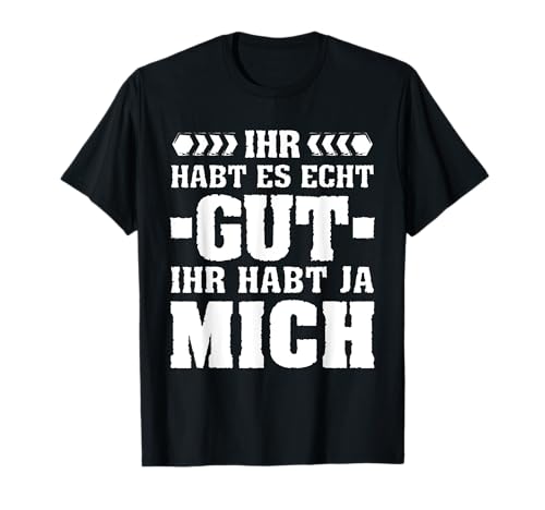 Lustiger Spruch Funny Herren Männer Sprüche Lustig Witzig T-Shirt von Lustige & Witzige T-Shirts & Geschenke für Herren