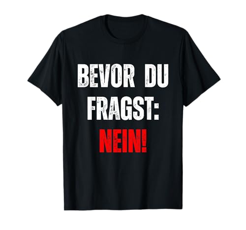 Lustiger Spruch Funny Herren Männer Sprüche Lustig Witzig T-Shirt von Lustige & Witzige T-Shirts & Geschenke für Herren