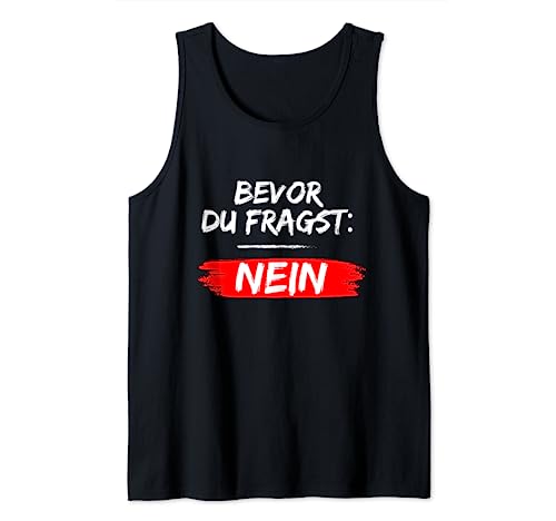 Lustiger Spruch Funny Herren Männer Sprüche Lustig Witzig Tank Top von Lustige & Witzige T-Shirts & Geschenke für Herren