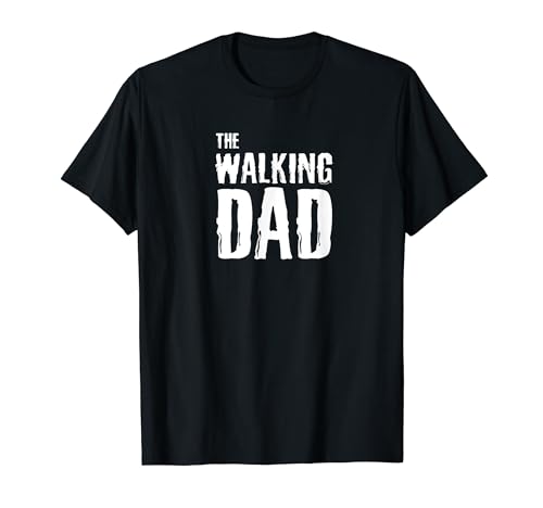Herren Lustiger Spruch The Walking Dad Witziges funny Väter Outfit T-Shirt von Lustige witzige funny Spaß und Humor Outfits