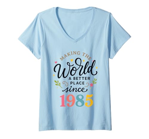 Damen Machen Sie die Welt seit 1985 zu einem besseren Ort T-Shirt mit V-Ausschnitt Damen Machen Sie die Welt seit 1985 zu einem besseren Ort T-Shirt mit V-Ausschnitt von Lustiger 40. Geburtstag geboren 1985 40 Jahre alte