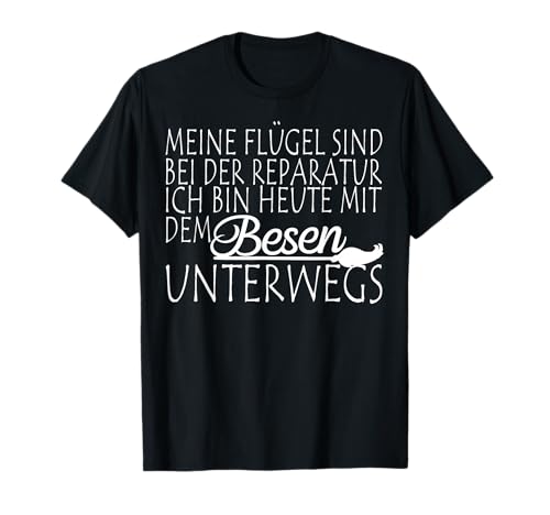 Lustiger Alltags & Büro Spruch Meine Flügel sind bei der Reparatur. Ich bin heute mit dem Besen unterwegs Damen Schwarz S T-Shirt Lustiger Alltags & Büro Spruch Meine Flügel sind bei der Reparatur. Ich bin heute mit dem Besen unterwegs Damen Schwarz S T-Shirt von Lustiger Alltags & Büro Spruch